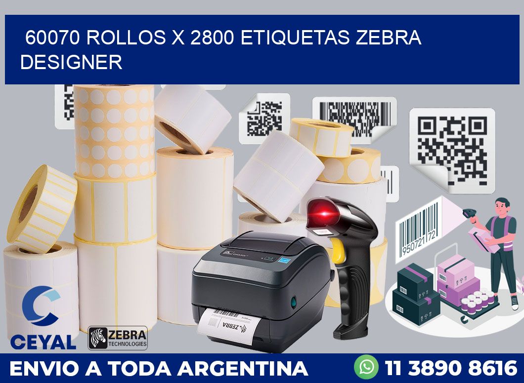 60070 Rollos x 2800 etiquetas zebra designer
