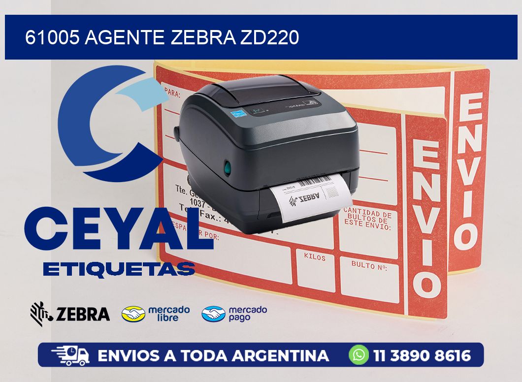 61005 AGENTE ZEBRA ZD220