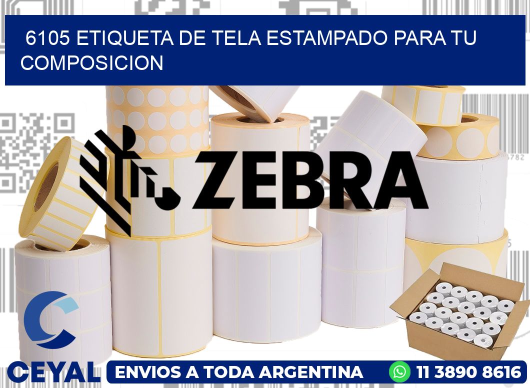 6105 ETIQUETA DE TELA ESTAMPADO PARA TU COMPOSICION