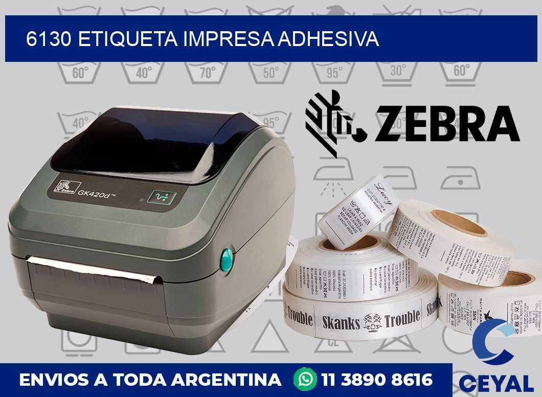 6130 ETIQUETA IMPRESA ADHESIVA