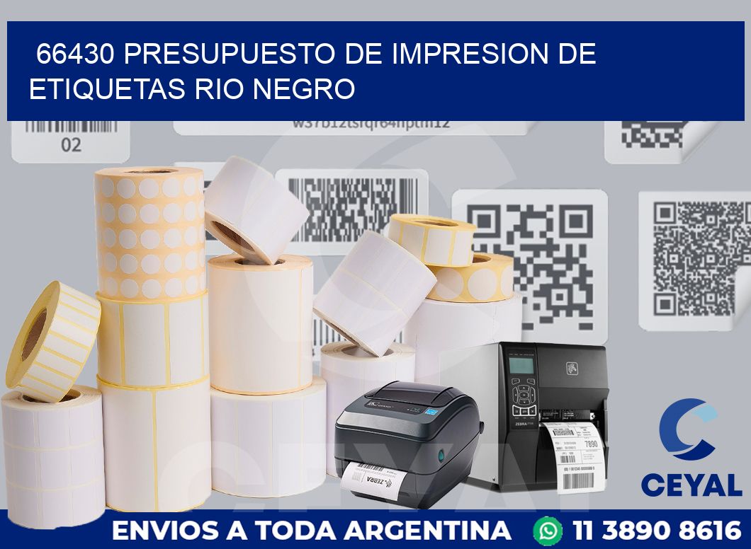 66430 PRESUPUESTO DE IMPRESION DE ETIQUETAS RIO NEGRO