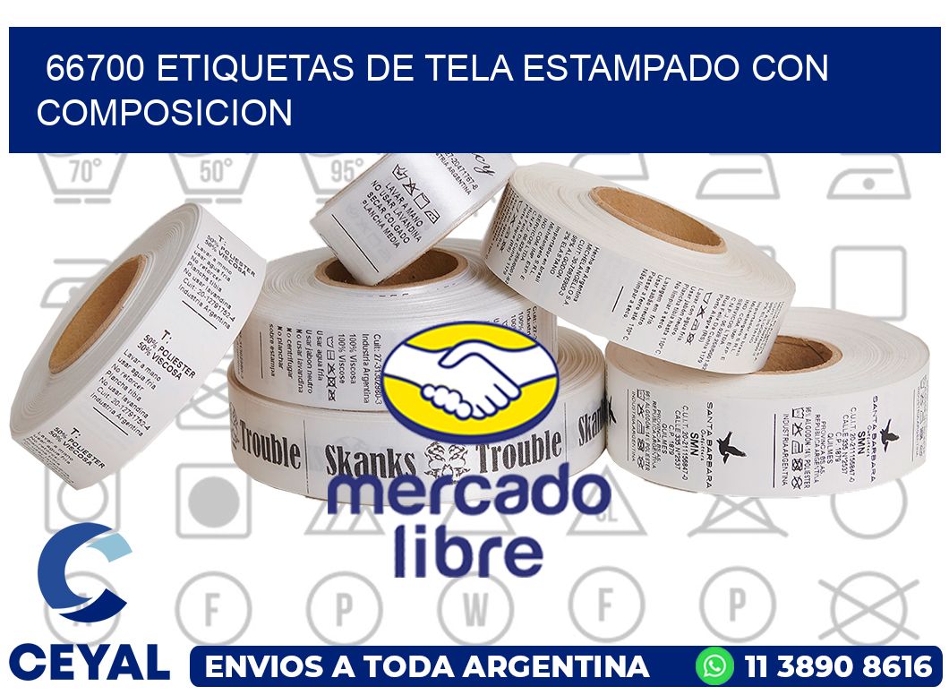 66700 ETIQUETAS DE TELA ESTAMPADO CON COMPOSICION