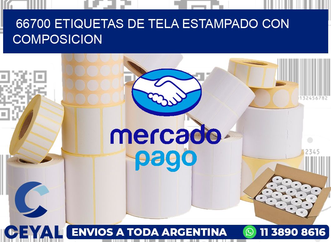 66700 ETIQUETAS DE TELA ESTAMPADO CON COMPOSICION