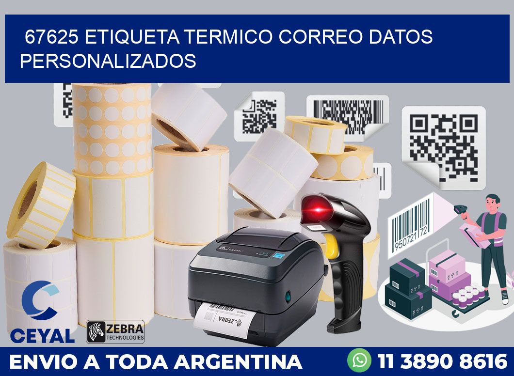 67625 ETIQUETA TERMICO CORREO DATOS PERSONALIZADOS
