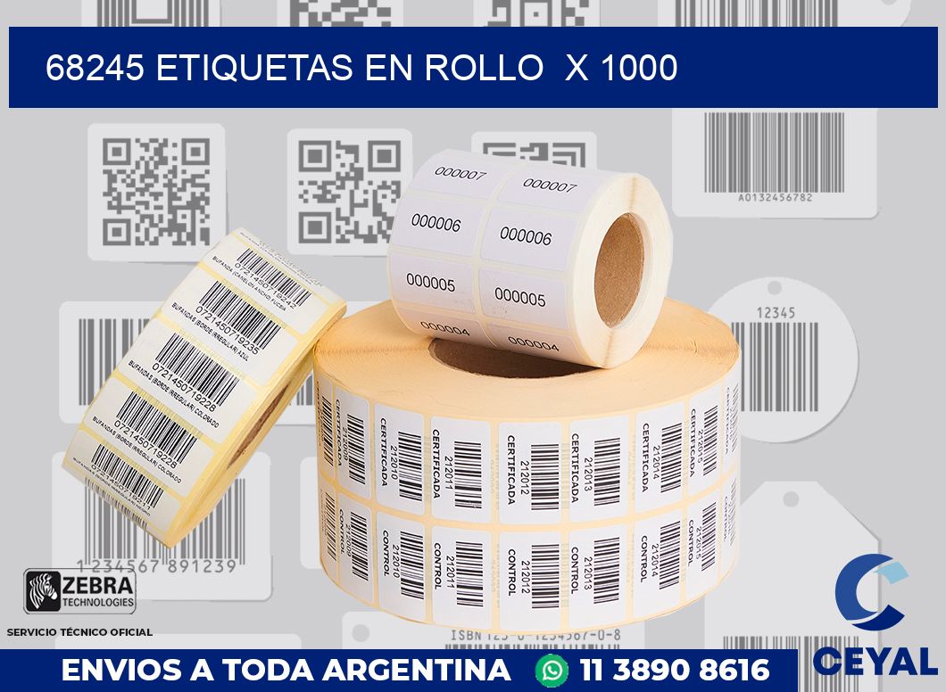 68245 etiquetas en rollo  x 1000