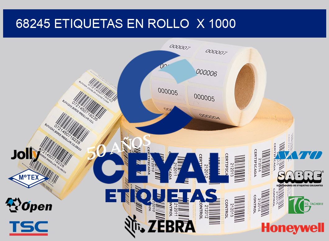 68245 etiquetas en rollo  x 1000