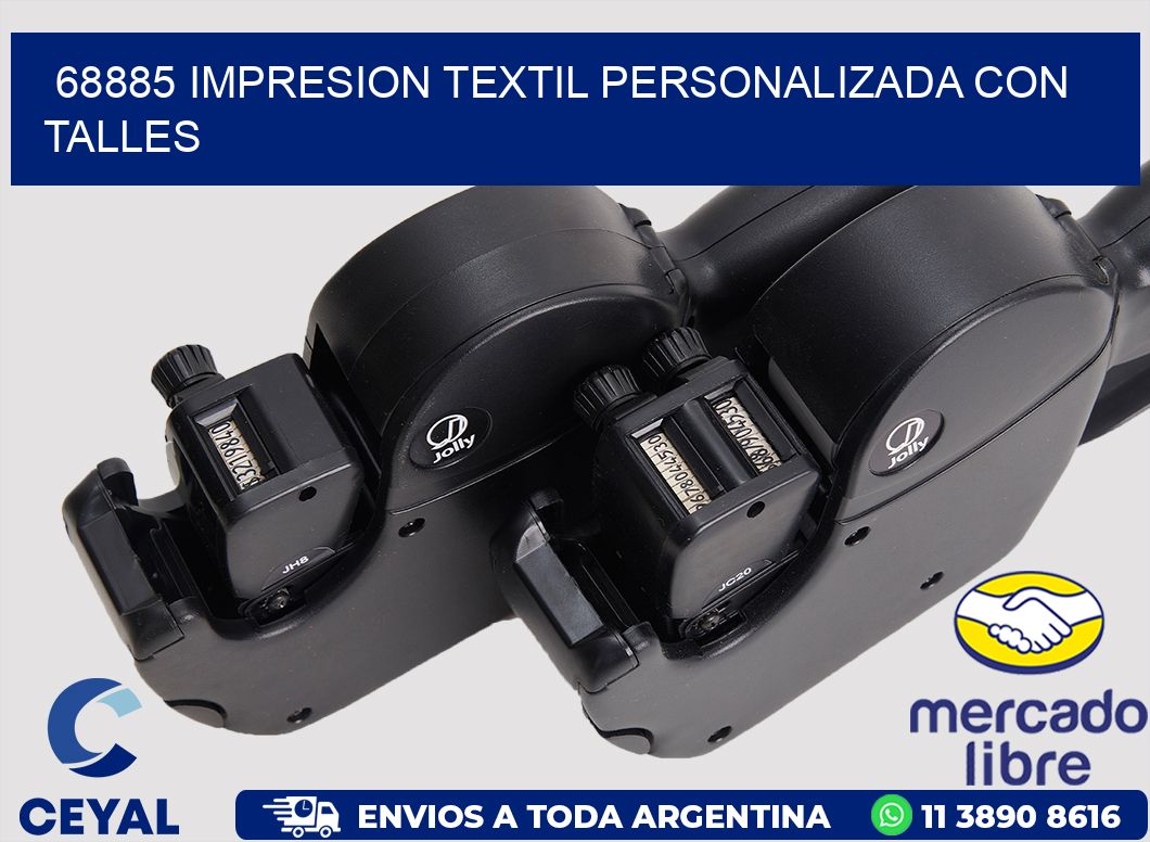 68885 IMPRESION TEXTIL PERSONALIZADA CON TALLES