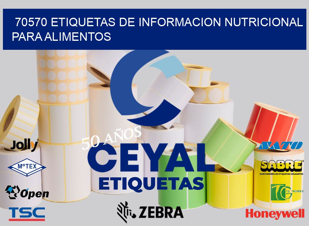 70570 ETIQUETAS DE INFORMACION NUTRICIONAL PARA ALIMENTOS
