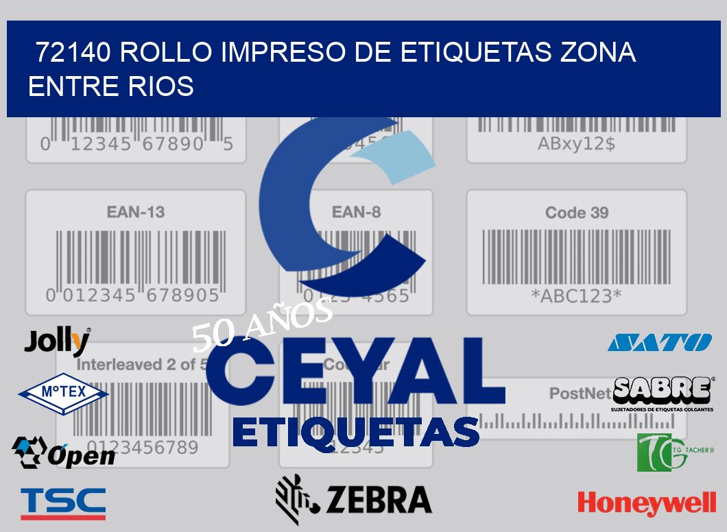 72140 ROLLO IMPRESO DE ETIQUETAS ZONA ENTRE RIOS