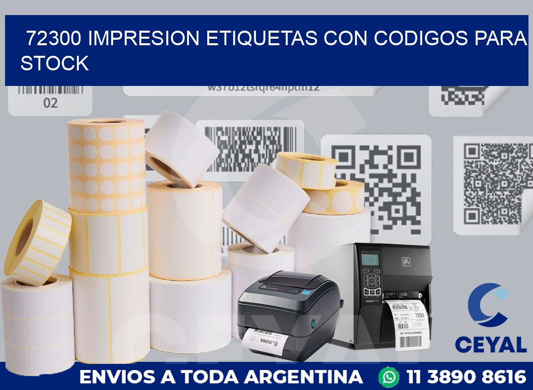 72300 IMPRESION ETIQUETAS CON CODIGOS PARA STOCK