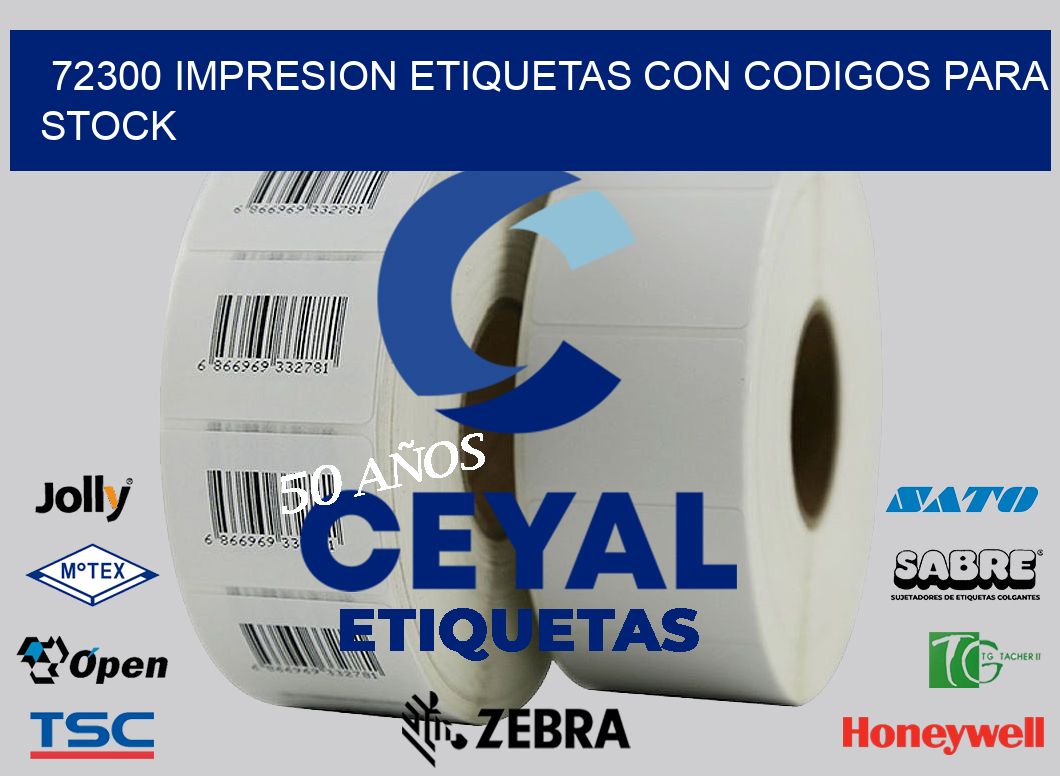72300 IMPRESION ETIQUETAS CON CODIGOS PARA STOCK