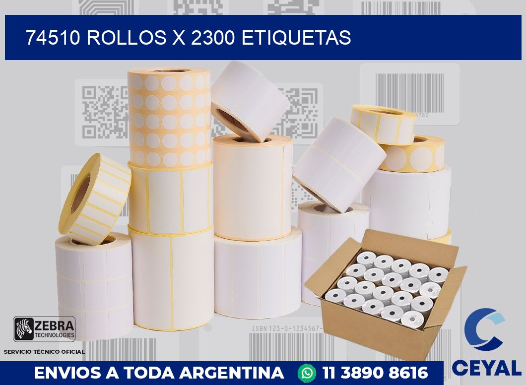 74510 Rollos x 2300 etiquetas