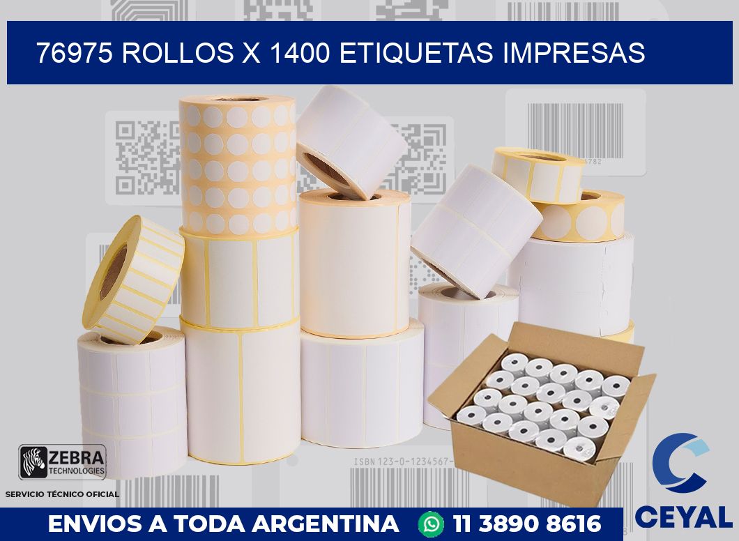 76975 Rollos x 1400 etiquetas impresas