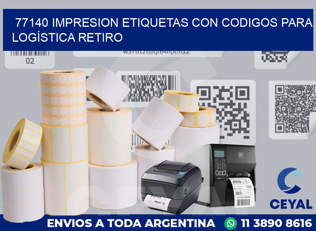 77140 IMPRESION ETIQUETAS CON CODIGOS PARA LOGÍSTICA RETIRO