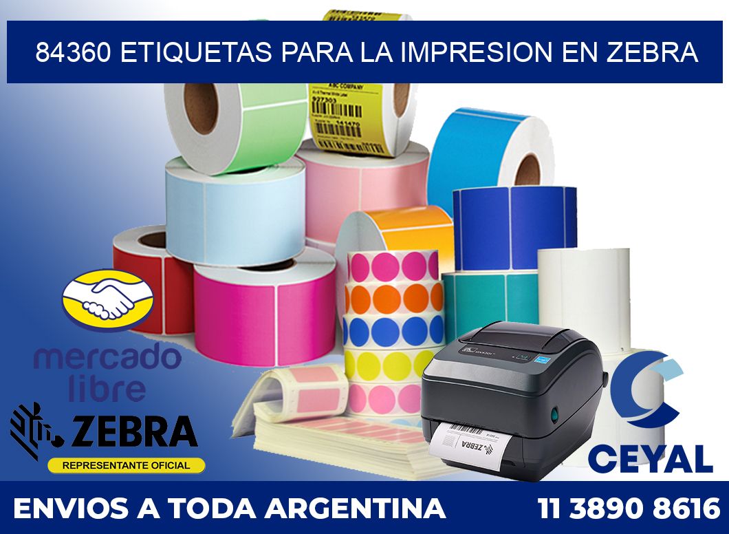 84360 ETIQUETAS PARA LA IMPRESION EN ZEBRA