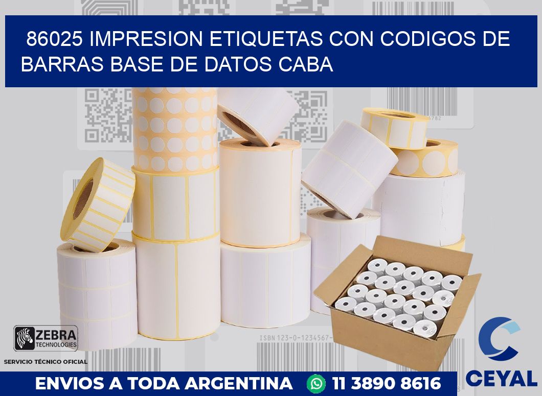 86025 IMPRESION ETIQUETAS CON CODIGOS DE BARRAS BASE DE DATOS CABA