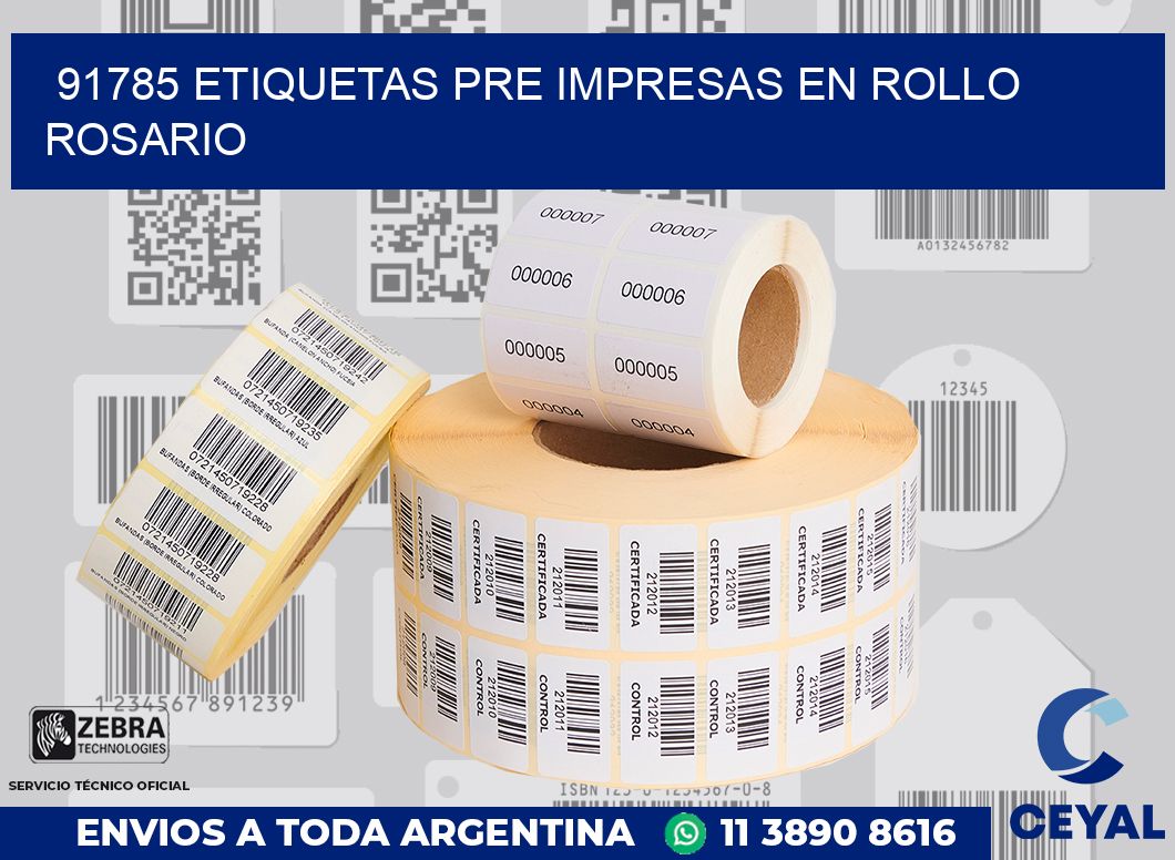 91785 ETIQUETAS PRE IMPRESAS EN ROLLO ROSARIO