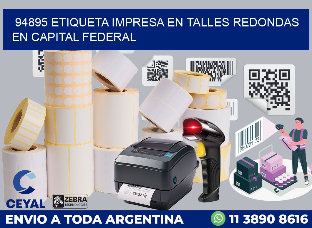 94895 ETIQUETA IMPRESA EN TALLES REDONDAS EN CAPITAL FEDERAL