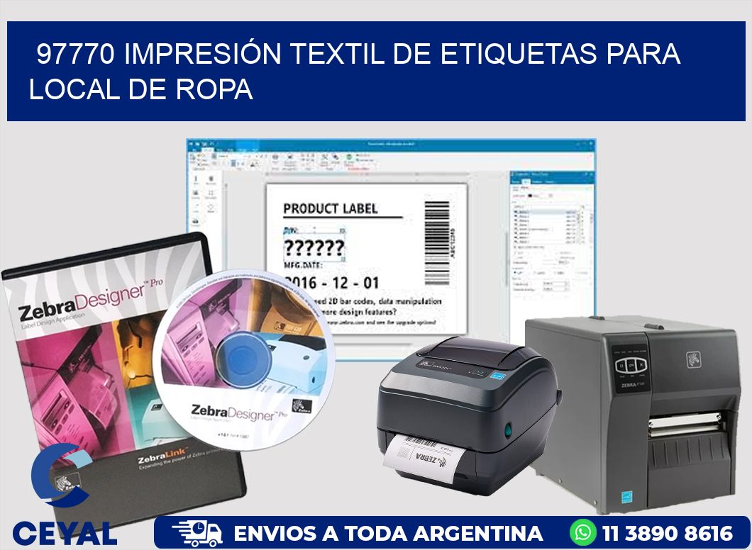 97770 IMPRESIÓN TEXTIL DE ETIQUETAS PARA LOCAL DE ROPA