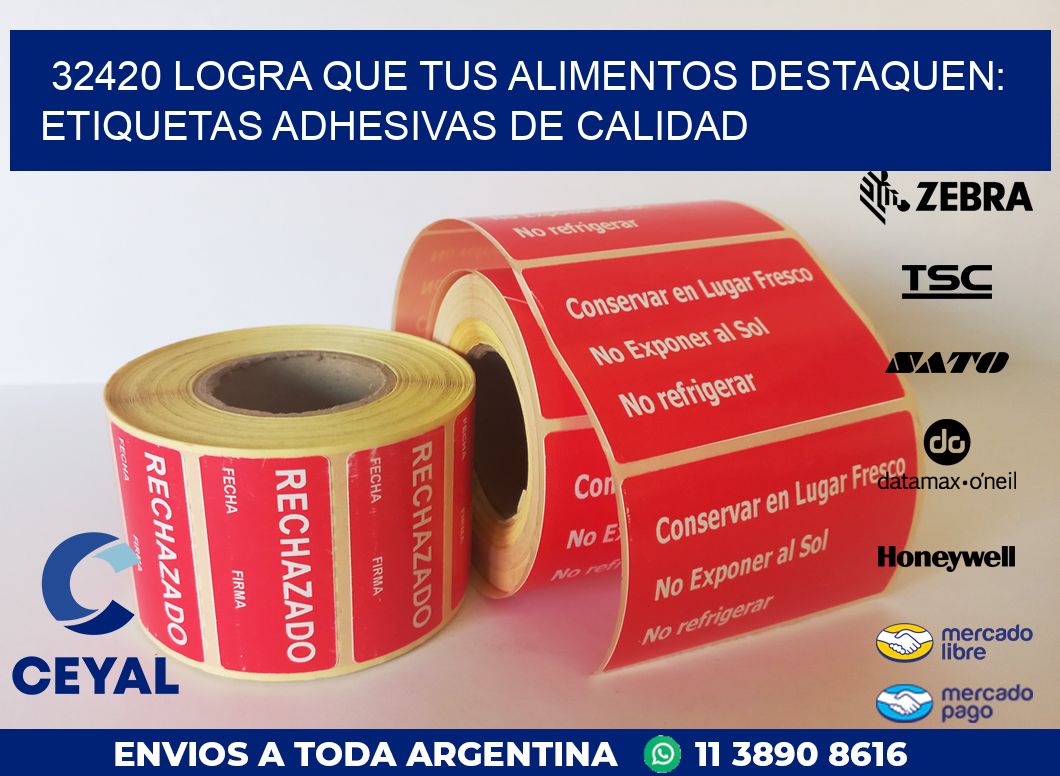32420 LOGRA QUE TUS ALIMENTOS DESTAQUEN: ETIQUETAS ADHESIVAS DE CALIDAD