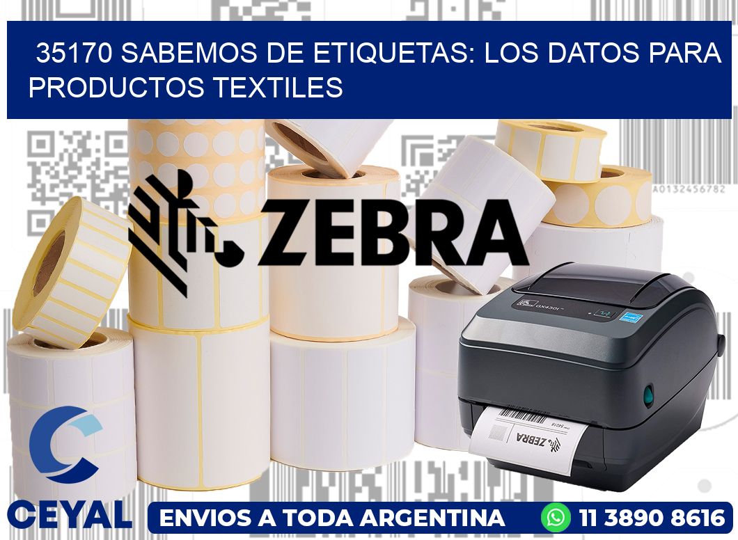 35170 SABEMOS DE ETIQUETAS: LOS DATOS PARA PRODUCTOS TEXTILES