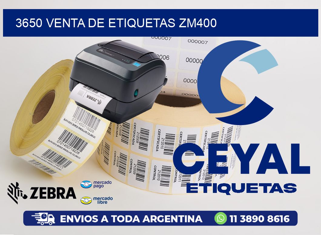 3650 VENTA DE ETIQUETAS ZM400