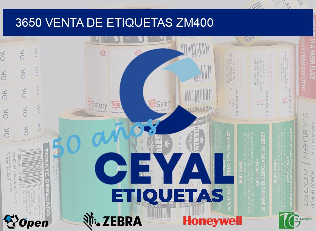3650 VENTA DE ETIQUETAS ZM400
