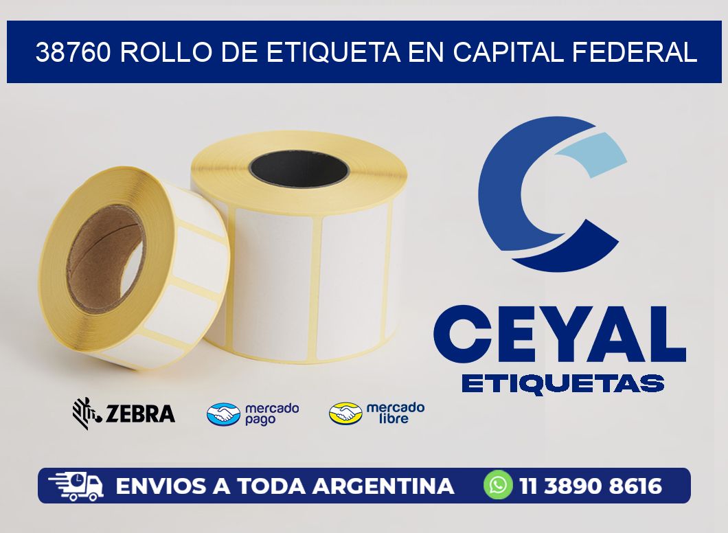 38760 ROLLO DE ETIQUETA EN CAPITAL FEDERAL