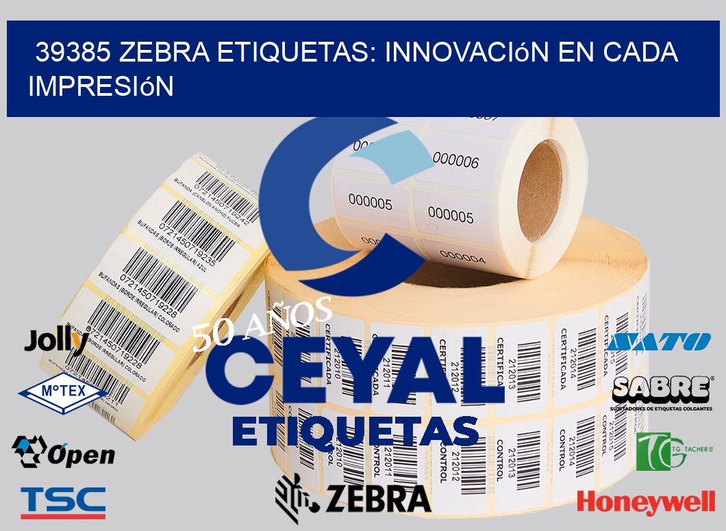 39385 Zebra Etiquetas: Innovación en Cada Impresión