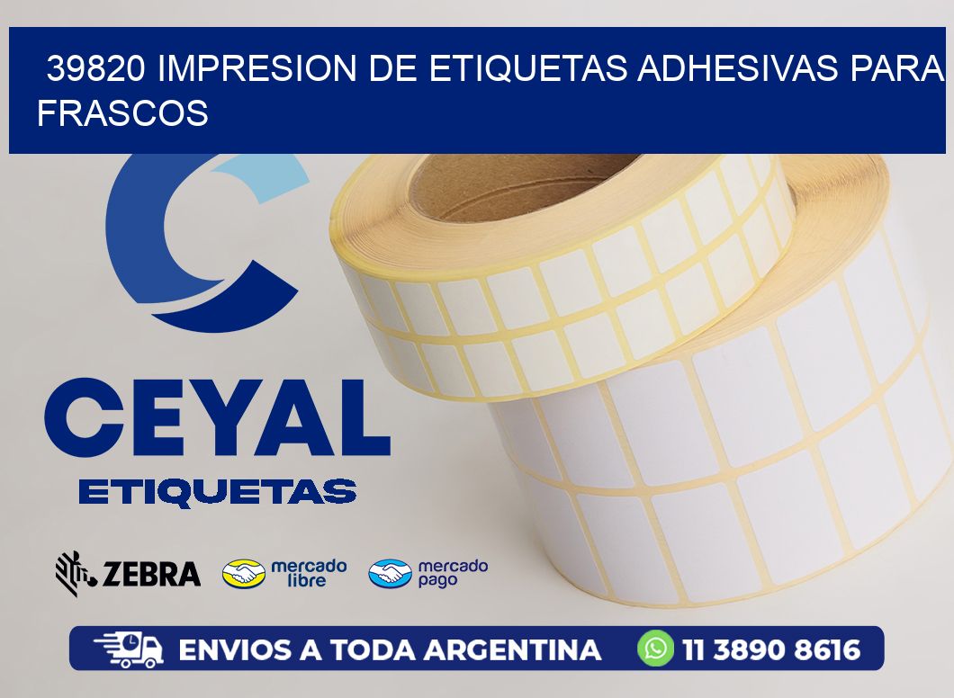 39820 IMPRESION DE ETIQUETAS ADHESIVAS PARA FRASCOS