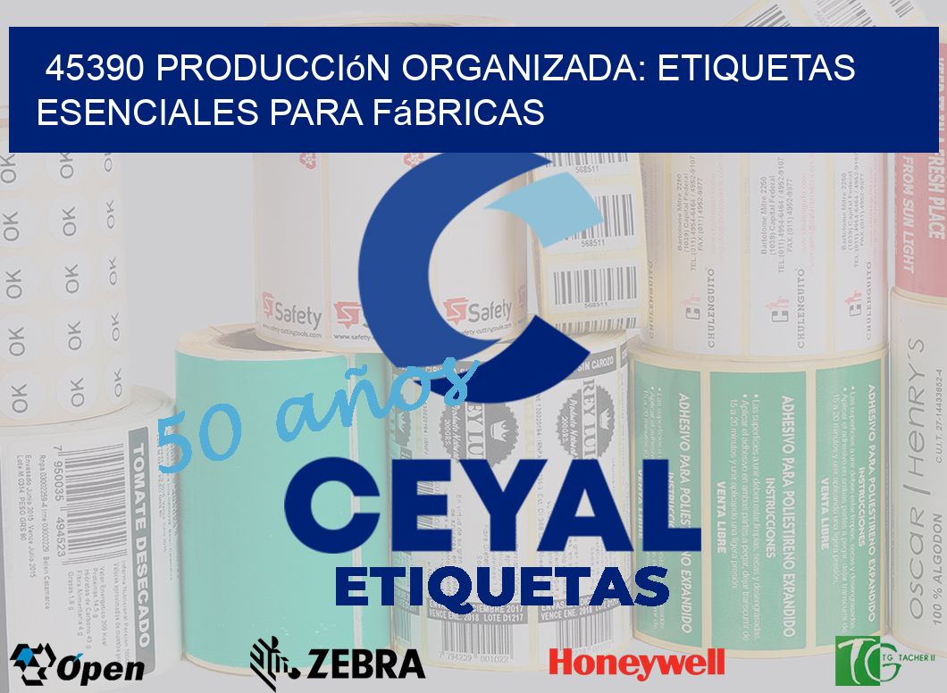 45390 Producción Organizada: Etiquetas Esenciales para Fábricas