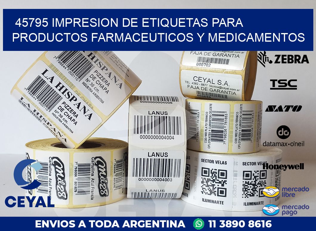 45795 IMPRESION DE ETIQUETAS PARA PRODUCTOS FARMACEUTICOS Y MEDICAMENTOS