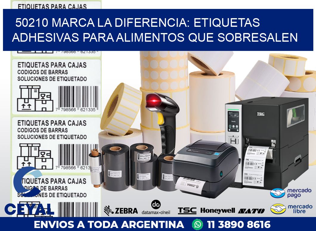 50210 MARCA LA DIFERENCIA: ETIQUETAS ADHESIVAS PARA ALIMENTOS QUE SOBRESALEN
