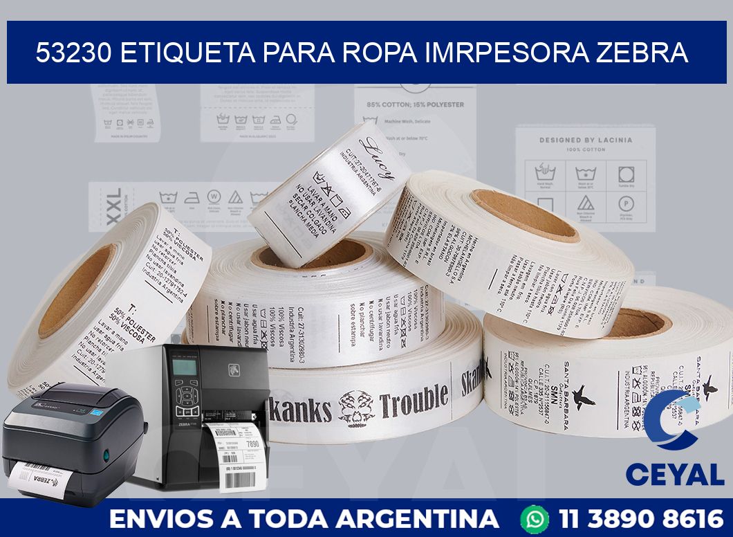 53230 ETIQUETA PARA ROPA IMRPESORA ZEBRA