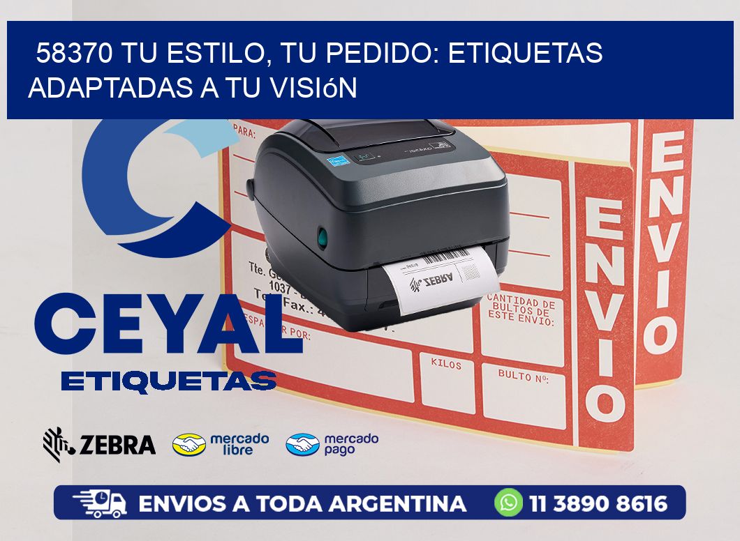 58370 Tu Estilo, Tu Pedido: Etiquetas Adaptadas a tu Visión