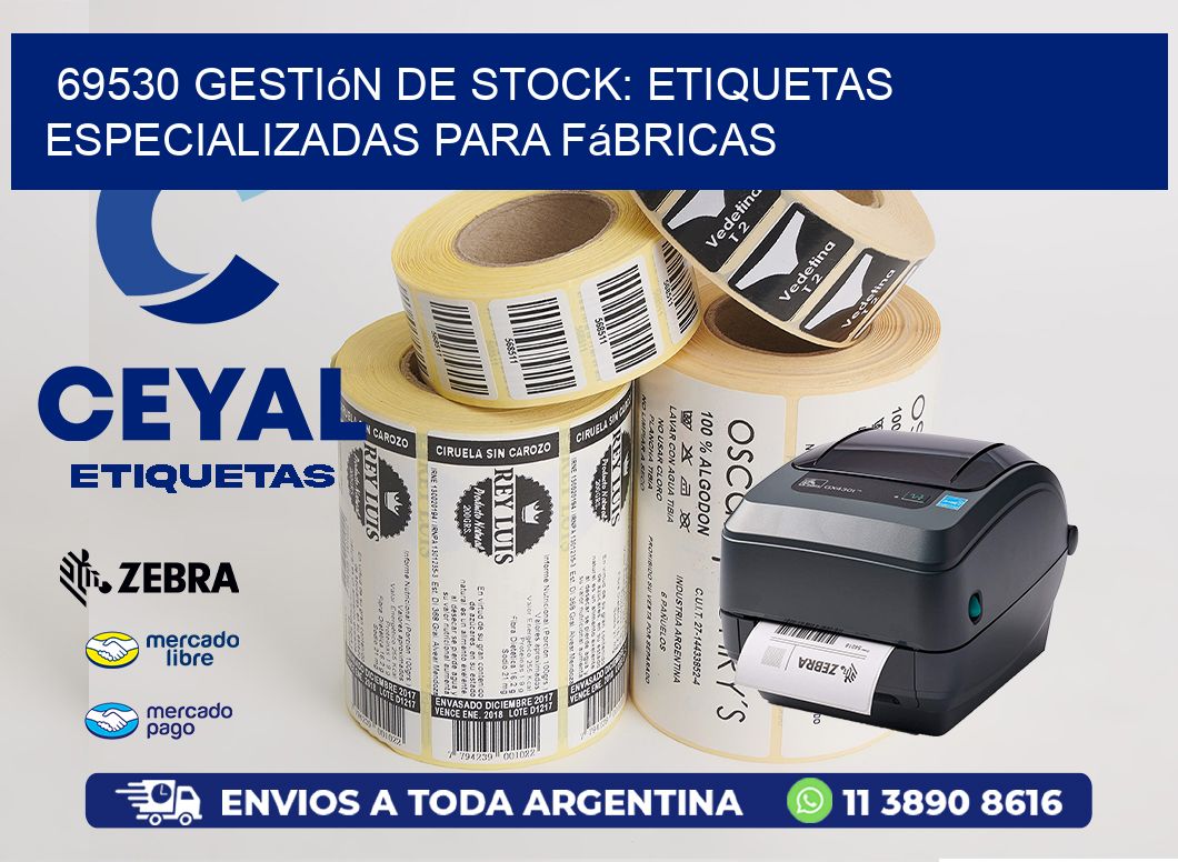 69530 Gestión de Stock: Etiquetas Especializadas para Fábricas