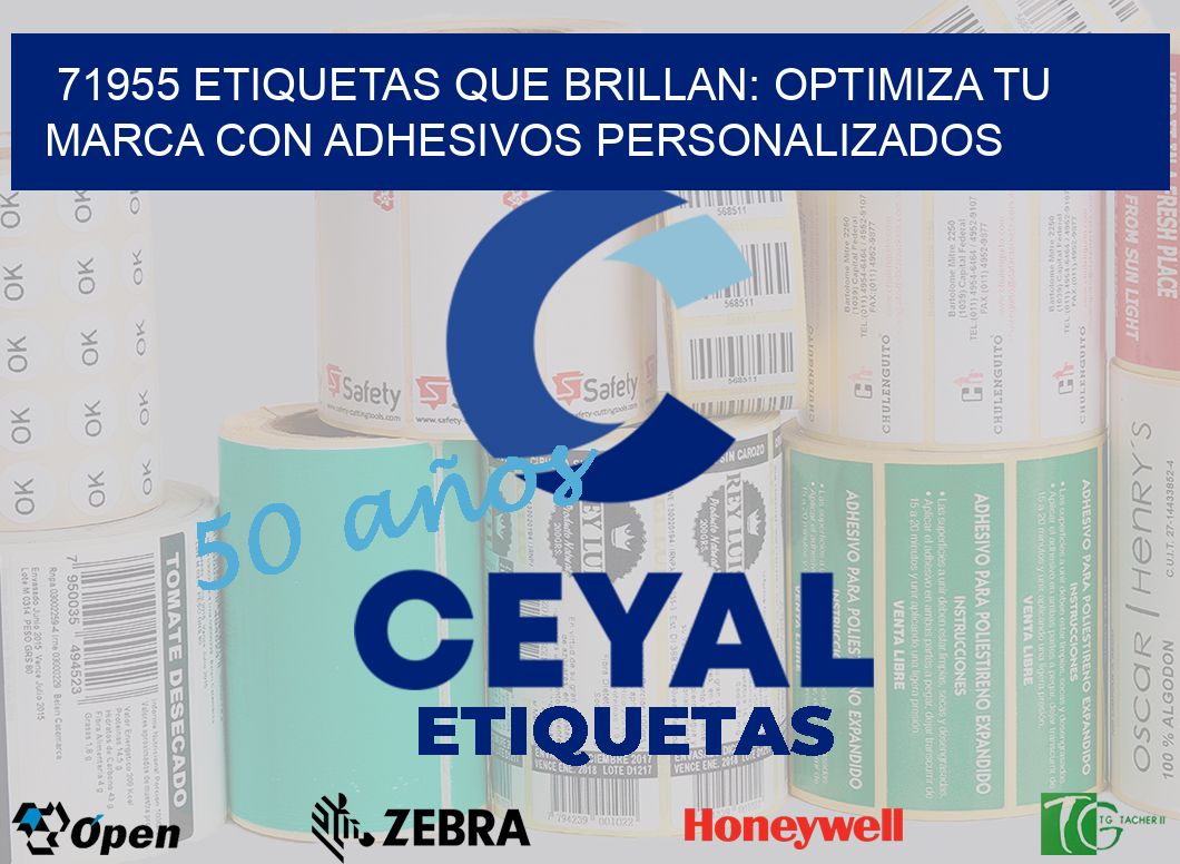 71955 ETIQUETAS QUE BRILLAN: OPTIMIZA TU MARCA CON ADHESIVOS PERSONALIZADOS