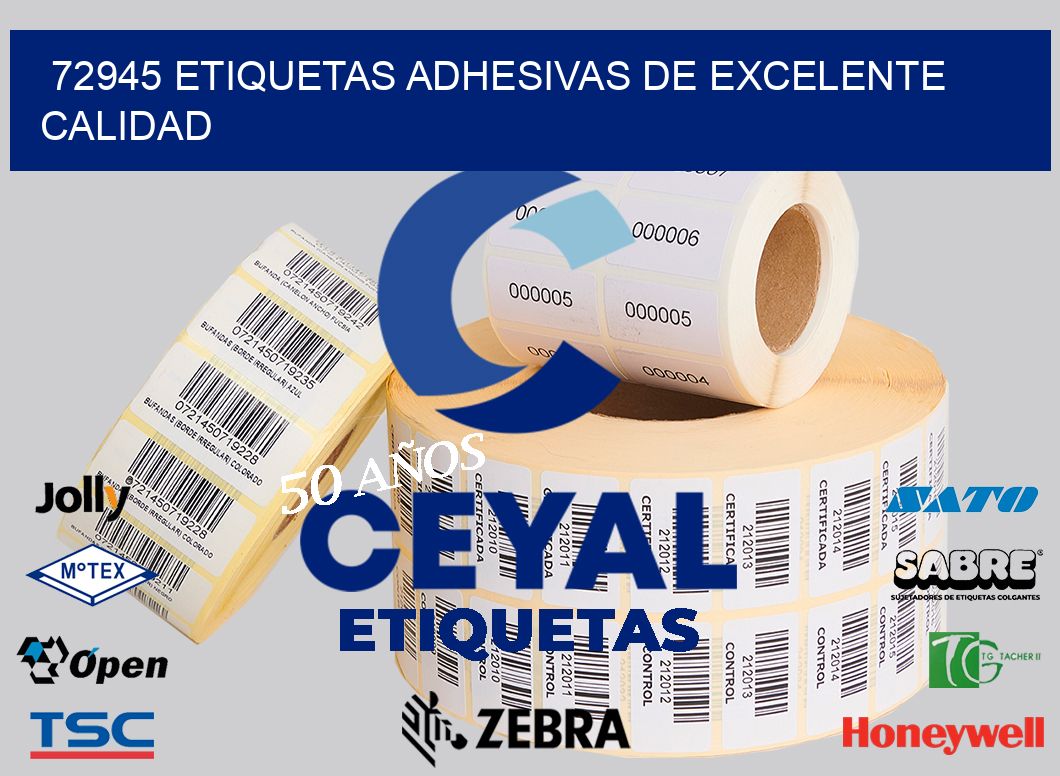 72945 ETIQUETAS ADHESIVAS DE EXCELENTE CALIDAD