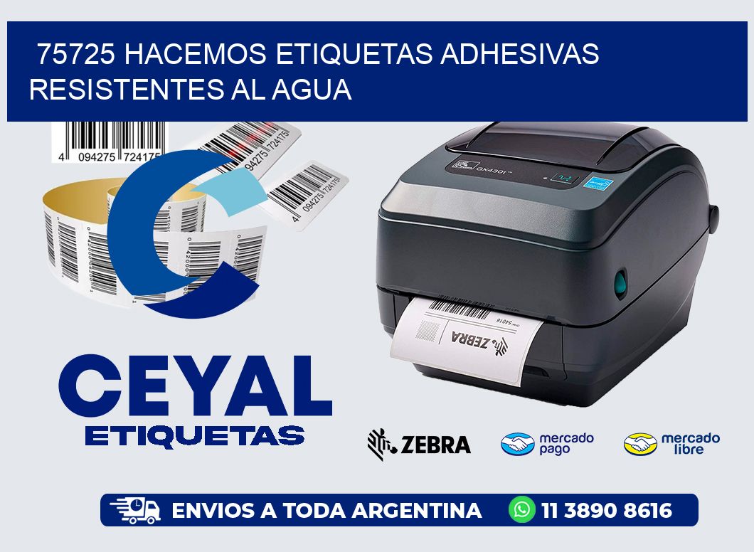 75725 HACEMOS ETIQUETAS ADHESIVAS RESISTENTES AL AGUA