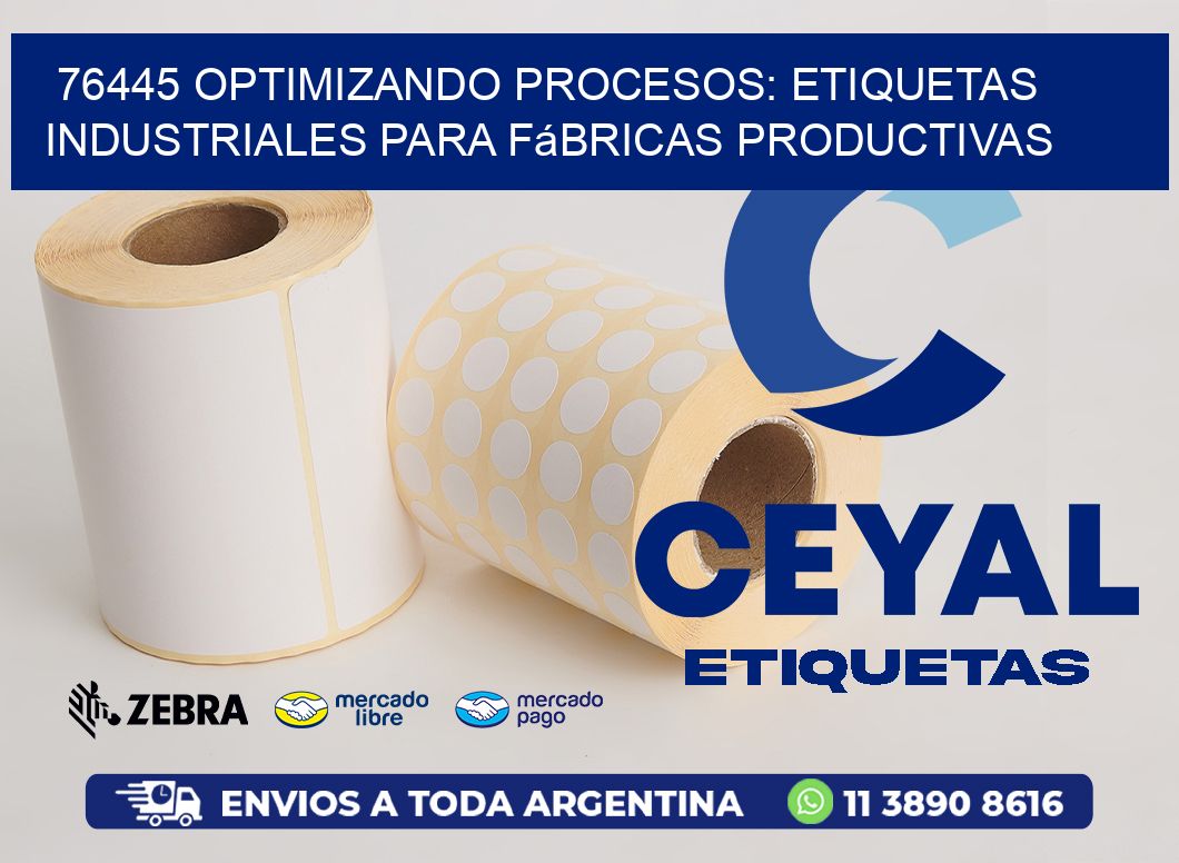 76445 Optimizando Procesos: Etiquetas Industriales para Fábricas Productivas