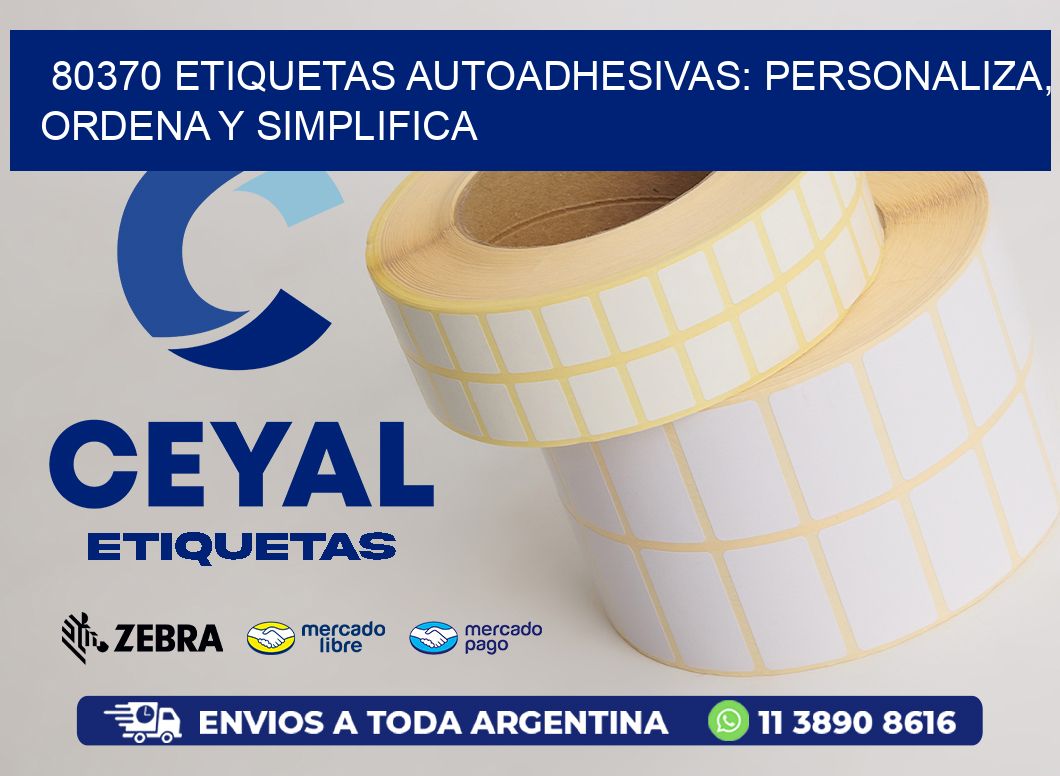 80370 Etiquetas Autoadhesivas: Personaliza, Ordena y Simplifica