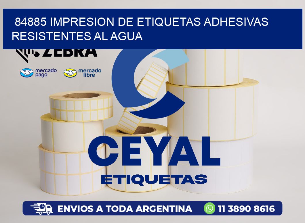 84885 IMPRESION DE ETIQUETAS ADHESIVAS RESISTENTES AL AGUA