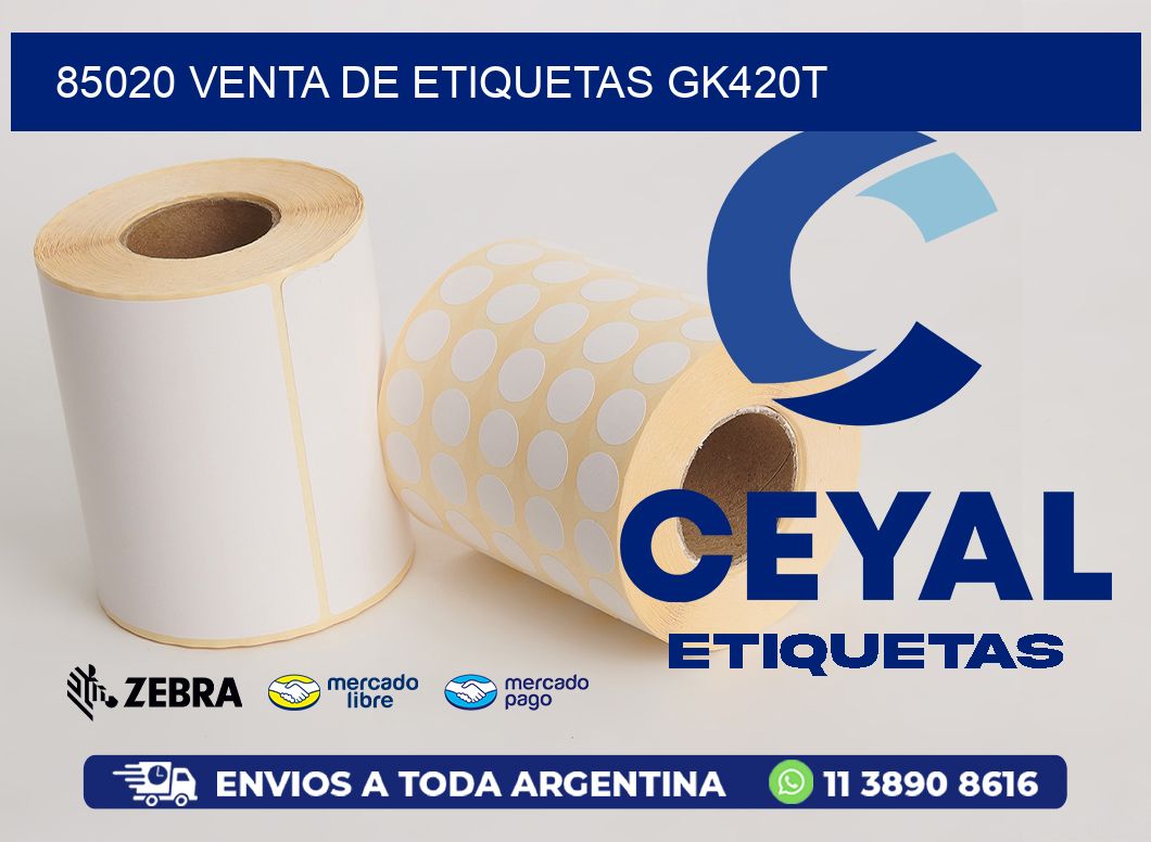 85020 VENTA DE ETIQUETAS GK420T