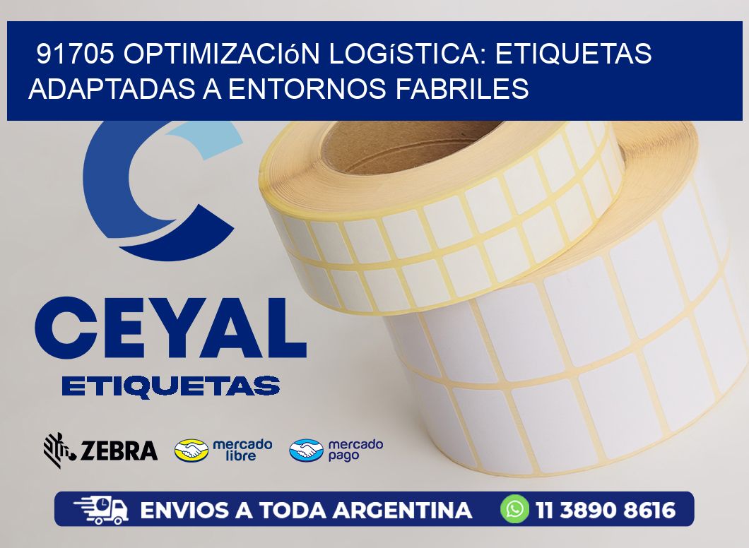 91705 Optimización Logística: Etiquetas Adaptadas a Entornos Fabriles
