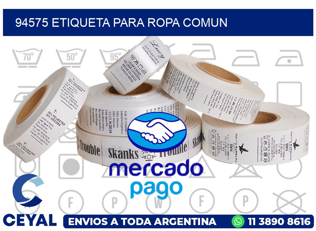 94575 ETIQUETA PARA ROPA COMUN