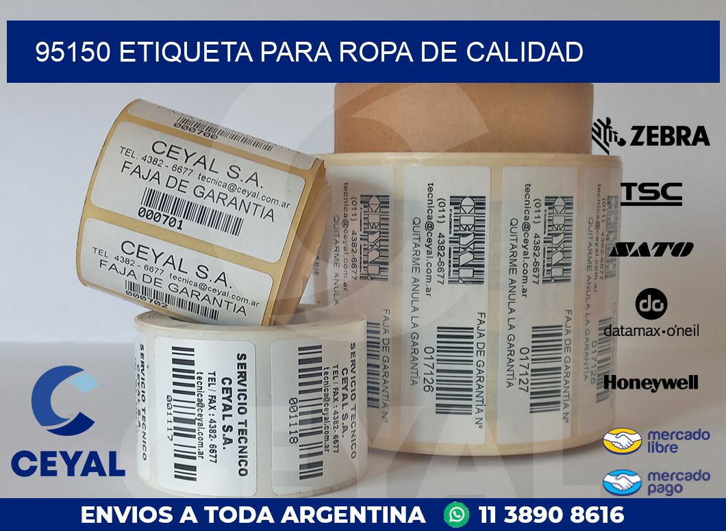 95150 ETIQUETA PARA ROPA DE CALIDAD