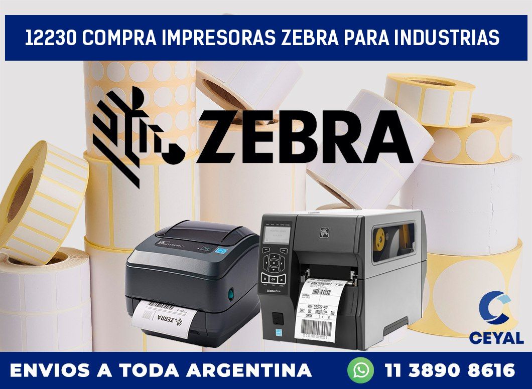 12230 COMPRA IMPRESORAS ZEBRA PARA INDUSTRIAS