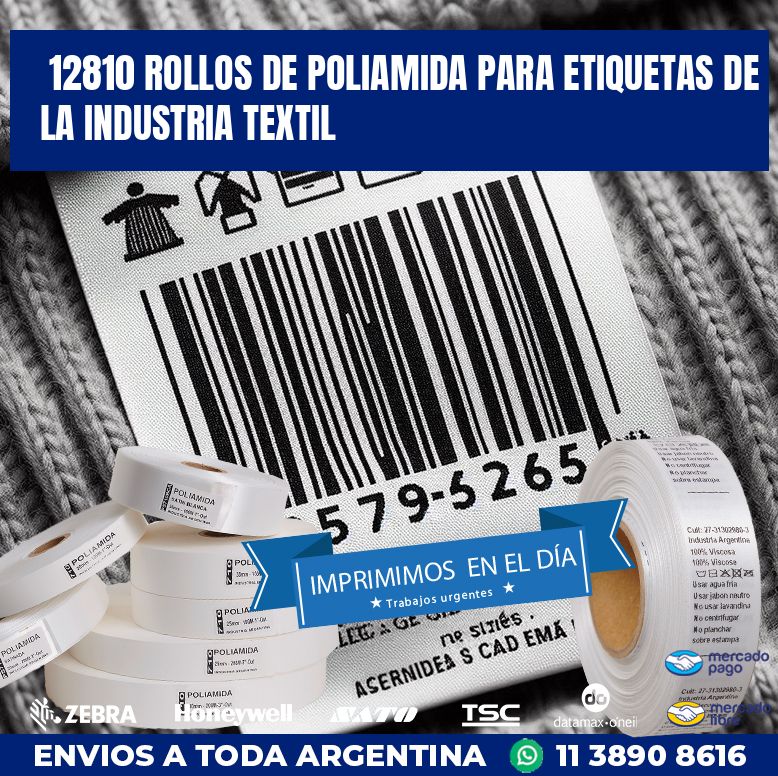 12810 ROLLOS DE POLIAMIDA PARA ETIQUETAS DE LA INDUSTRIA TEXTIL
