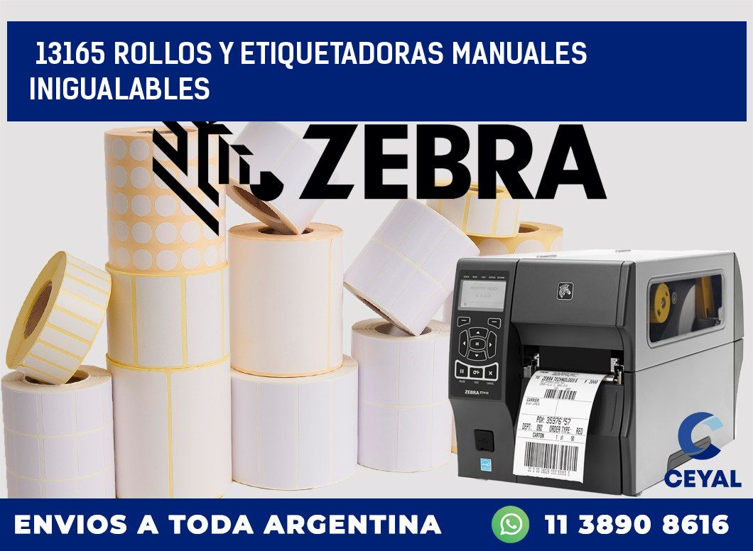 13165 ROLLOS Y ETIQUETADORAS MANUALES INIGUALABLES