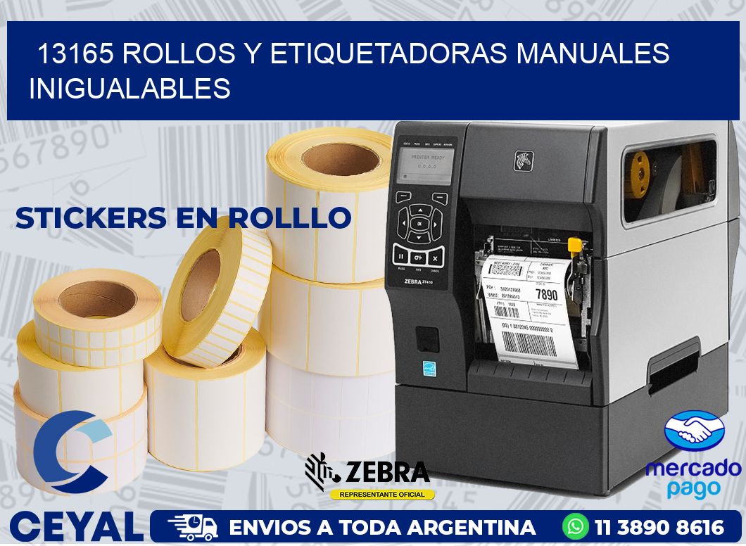 13165 ROLLOS Y ETIQUETADORAS MANUALES INIGUALABLES